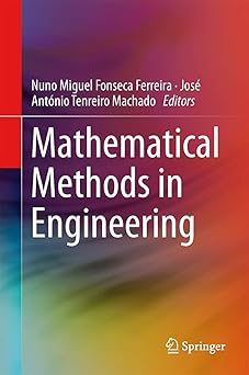 mathematical methods in engineering 1st edition nuno miguel fonseca ferreira ,josa c anta nio tenreiro