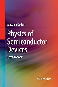 physics of semiconductor devices 1st edition massimo rudan 3319874861, 978-3319874869
