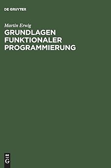 grundlagen funktionaler programmierung 1st edition martin erwig 3486251007, 978-3486251005