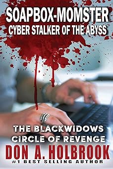 soapbox momster cyber stalker of the abyss 1st edition don allen holbrook sir 1513608266, 978-1513608266