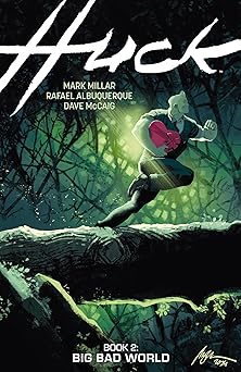 huck volume 2 big bad world 1st edition mark millar ,rafael albuquerque ,dave mccaig 1506750648,