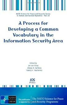 a process for developing a common vocabulary in the information security area 1st edition alexey salnikov