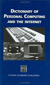 dictionary of personal computing and the internet 1st edition simon collin 1579580165, 978-1579580162