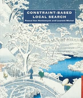 constraint based local search 1st edition pascal van hentenryck ,laurent michel 026251348x, 978-0262513487