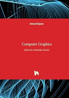 computer graphics 1st edition nobuhiko mukai 9535104551, 978-9535104551