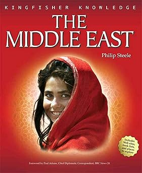 kingfisher knowledge the middle east 1st edition philip steele 075346313x, 978-0753463130