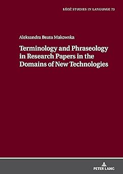 terminology and phraseology in research papers in the domains of new technologies 1st edition aleksandra
