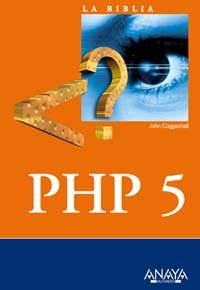 la biblia de php 5/ php 5 unleashed 1st edition john coggeshall 8441518459, 978-8441518452
