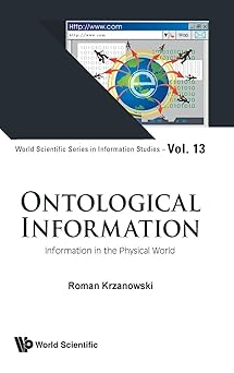 ontological information information in the physical world 1st edition roman krzanowski 9811248818,