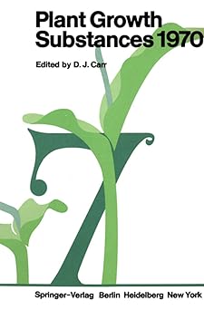 plant growth substances 1970 proceedings of the 7th international conference on plant growth substances held