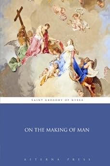 on the making of man 1st edition saint gregory of nyssa ,aeterna press 1785168800, 978-1785168802