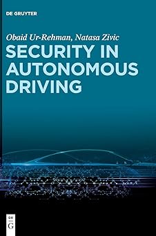 security in autonomous driving 1st edition obaid ur rehman ,natasa zivic 3110627078, 978-3110627077