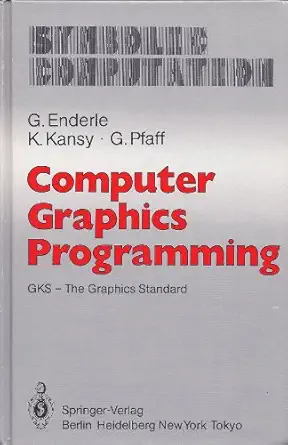 computer graphics programming gks the graphics standard 1st edition gunter enderle 0387115250, 978-0387115252
