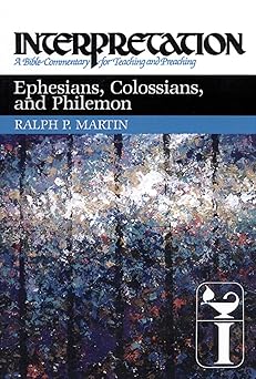 ephesians colossians and philemon interpretation a bible commentary for teaching and preaching 1st edition