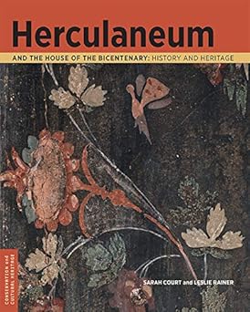 herculaneum and the house of the bicentenary history and heritage 1st edition sarah court ,leslie rainer