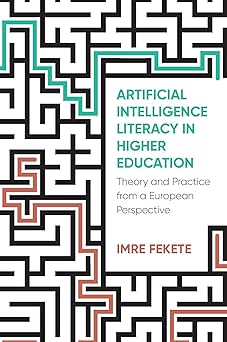 artificial intelligence literacy in higher education theory and practice from a european perspective 1st