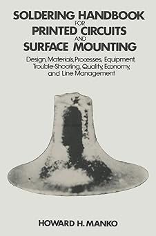 soldering handbook for printed circuits and surface mounting 1st edition howard m manko 0442264232,