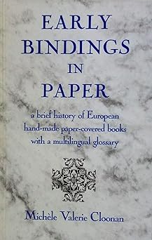 early bindings in paper a brief history of european hand made paper covered books with a multilingual