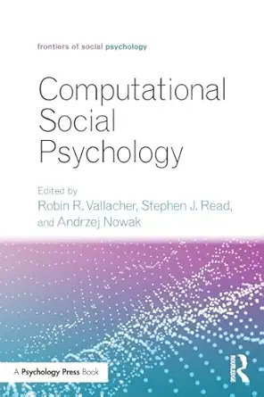 computational social psychology 1st edition stephen j readandrzej nowakrobin r vallacher 113895165x,
