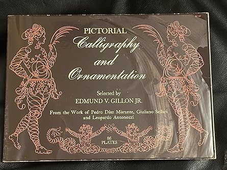 pictorial calligraphy and ornamentation 1st edition edmund vincent gillon 048622788x, 978-0486227887