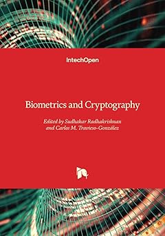 biometrics and cryptography 1st edition sudhakar radhakrishnan ,carlos m travieso gonzalez 1837682623,
