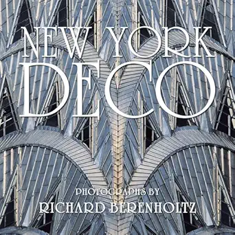 new york deco 1st edition richard berenholtz ,carol willis 1599620782, 978-1599620787