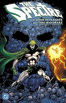 the spectre by john ostrander and tom mandrake omnibus vol 1 1st edition john ostrander ,tom mandrake