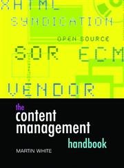 the content management handbook 1st edition martin white 1856045331, 978-1856045339