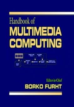handbook of multimedia computing 1st edition borko furht ,philip a laplante ,roy rada ,muriel jourdan ,ranier