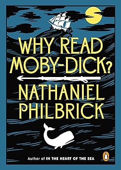 why read moby dick 1st edition nathaniel philbrick 0143123971, 978-0143123972