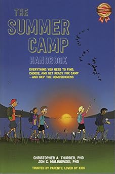 the summer camp handbook everything you need to find choose and get ready for overnight campa and skip the