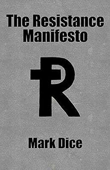 the resistance manifesto 1st edition mark dice 0967346649, 978-0967346649