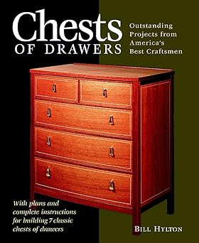 chests of drawers outstanding prjs from americas best craftsmen 1st edition bill hylton 1561584223,