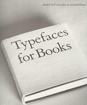 typefaces for books 1st edition james sutton ,alan bartram 1561310174, 978-1561310173