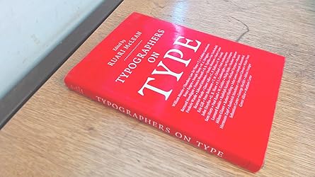 typographers on type an illustrated anthology from william morris to the present day 1st edition carter