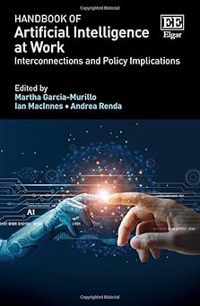 handbook of artificial intelligence at work interconnections and policy implications 1st edition martha