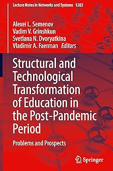 structural and technological transformation of education in the post pandemic period problems and prospects