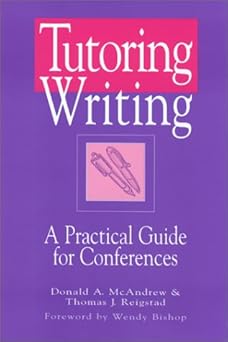 tutoring writing a practical guide for conferences 1st edition james strickland ,donald a mcandrew ,thomas j