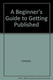 a beginners guide to getting published 1st edition kirk polking 0898792606, 978-0898792607