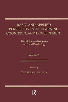 basic and applied perspectives on learning cognition and development the minnesota symposia on child