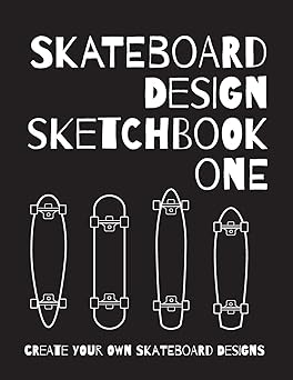 skateboard design sketchbook one an activity book for creative kids teens and adults 1st edition
