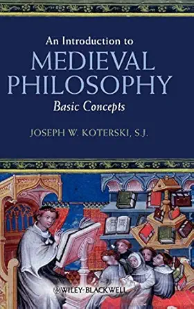 an introduction to medieval philosophy basic concepts 1st edition joseph w koterski 1405106778, 978-1405106771