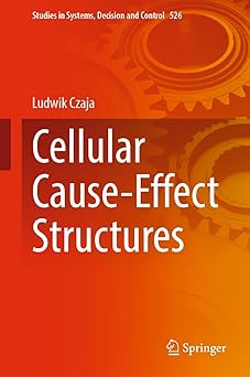 cellular cause effect structures 1st edition ludwik czaja 3031555899, 978-3031555893