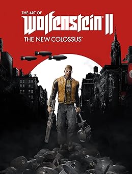 the art of wolfenstein ii the new colossus 1st edition machinegames ,bethesda softworks 1506705278,