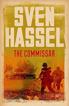 the commissar 1st edition sven hassel 1780228112, 978-1780228112