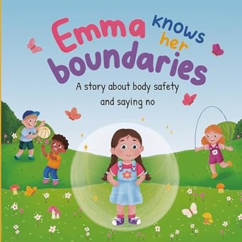 emma knows her boundaries a story about body safety and saying no 1st edition henry hollow 1962986888,