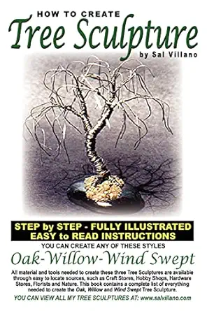 how to create tree sculpture step by step instructions fully illustrated 1st edition sal villano 1442107472,