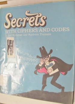 secrets with ciphers and codes 1st edition joel rothman 0020449704, 978-0020449706