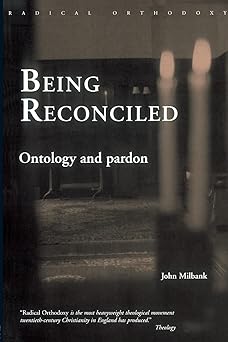 being reconciled 1st edition john milbank 041530525x, 978-0415305259