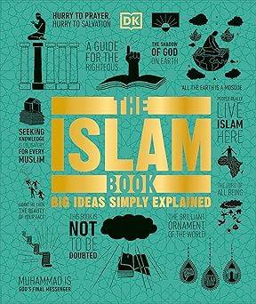 the islam book big ideas simply explained 1st edition dk ,rageh omaar 1465491481, 978-1465491480